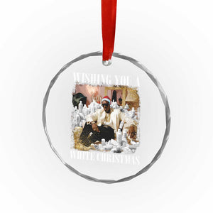 Funny Dirty Santa Diddy Xmas Crystal Glass Ornament Wishing You A White Xmas Santa Hat TS11 Print Your Wear