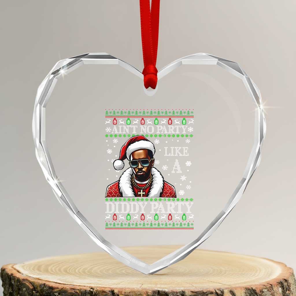 Funny Dirty Santa Diddy Xmas Heart Crystal Glass Ornament Ain't No Party Like A Diddy Party TS11 Transparent Glass 3'' Heart Print Your Wear