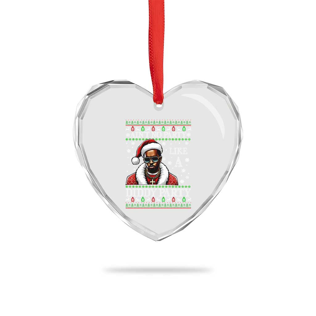 Funny Dirty Santa Diddy Xmas Heart Crystal Glass Ornament Ain't No Party Like A Diddy Party TS11 Print Your Wear