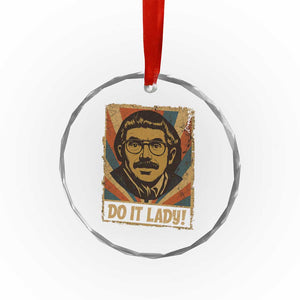 Funny Do It Lady Vintage Crystal Glass Ornament Retro 70s Mustache Guy Meme Parody TS02 Print Your Wear