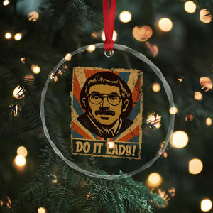 Funny Do It Lady Vintage Crystal Glass Ornament Retro 70s Mustache Guy Meme Parody TS02 Print Your Wear