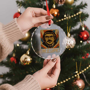 Funny Do It Lady Vintage Crystal Glass Ornament Retro 70s Mustache Guy Meme Parody TS02 Print Your Wear
