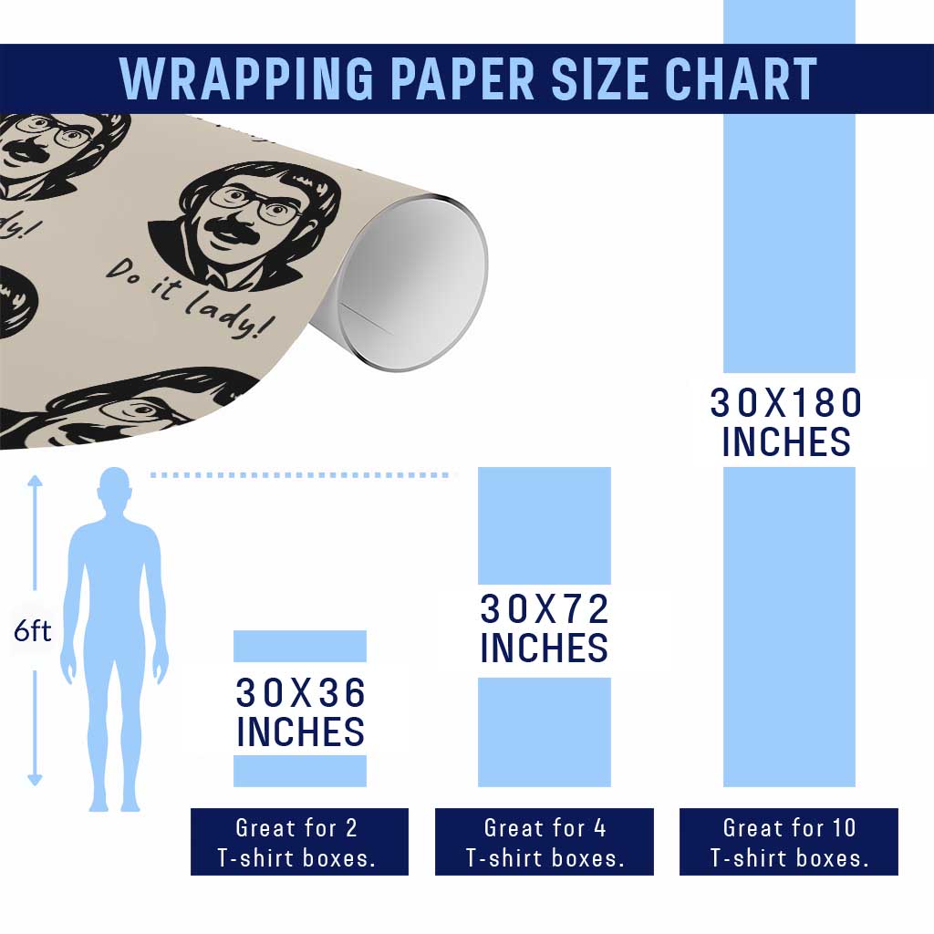 Funny Do It Lady Wrapping Paper Roll Mustache Guy Meme Parody TS02 Print Your Wear