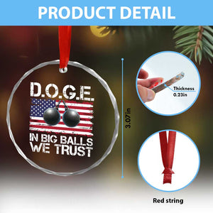 Funny D.O.G.E Patriotic 2025 Crystal Glass Ornament In Big Balls We Trust American Flag TS02 Print Your Wear