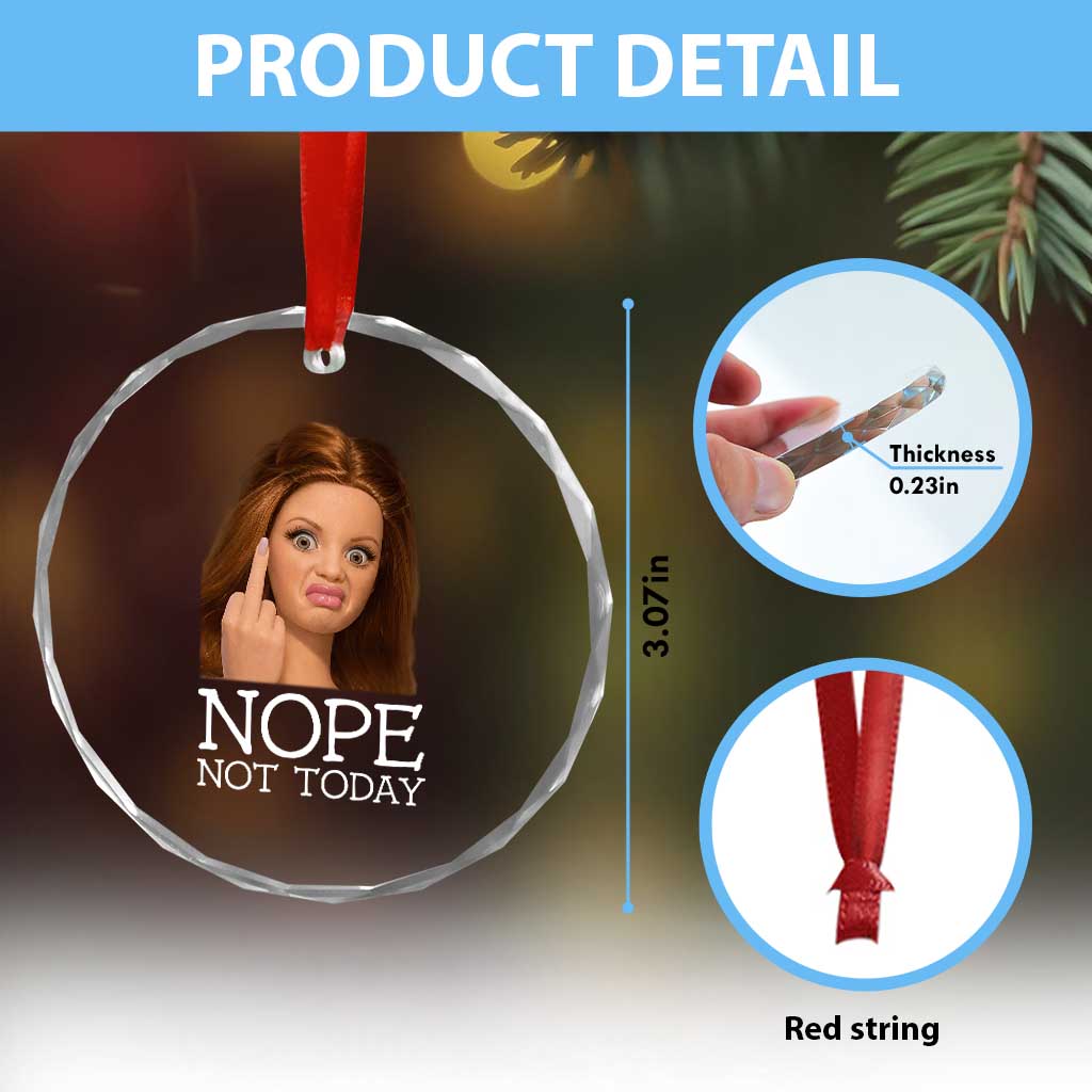 Funny Doll Face Disgusted Crystal Glass Ornament Nope Not Today Meme TS12 Print Your Wear