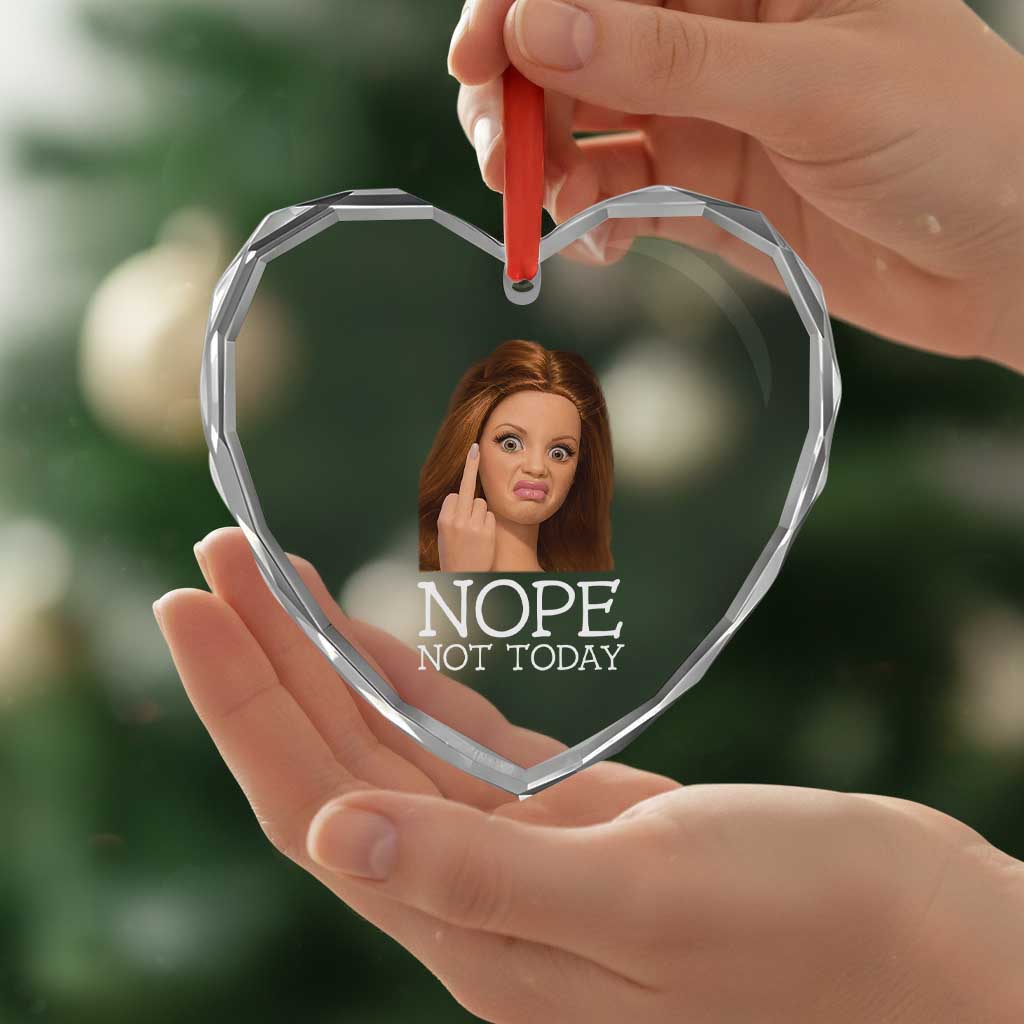 Funny Doll Face Disgusted Heart Crystal Glass Ornament Nope Not Today Meme TS12 Print Your Wear
