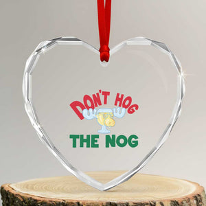 Funny Dont Hog The Nog Christmas Movie Heart Crystal Glass Ornament Xmas Vacation Eggnog Moose TS11 Transparent Glass 3'' Heart Print Your Wear