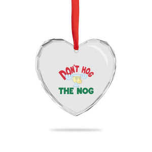 Funny Dont Hog The Nog Christmas Movie Heart Crystal Glass Ornament Xmas Vacation Eggnog Moose TS11 Print Your Wear