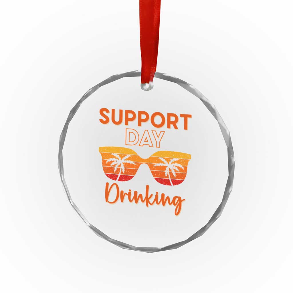 Funny Drinking Crystal Glass Ornament Support Day Drinking Summer Beach Vacation TS10 Print Your Wear