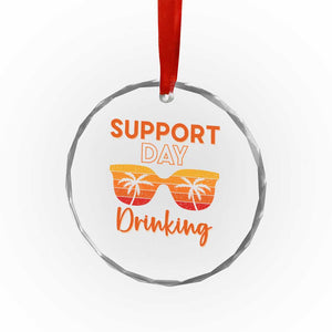 Funny Drinking Crystal Glass Ornament Support Day Drinking Summer Beach Vacation TS10 Print Your Wear