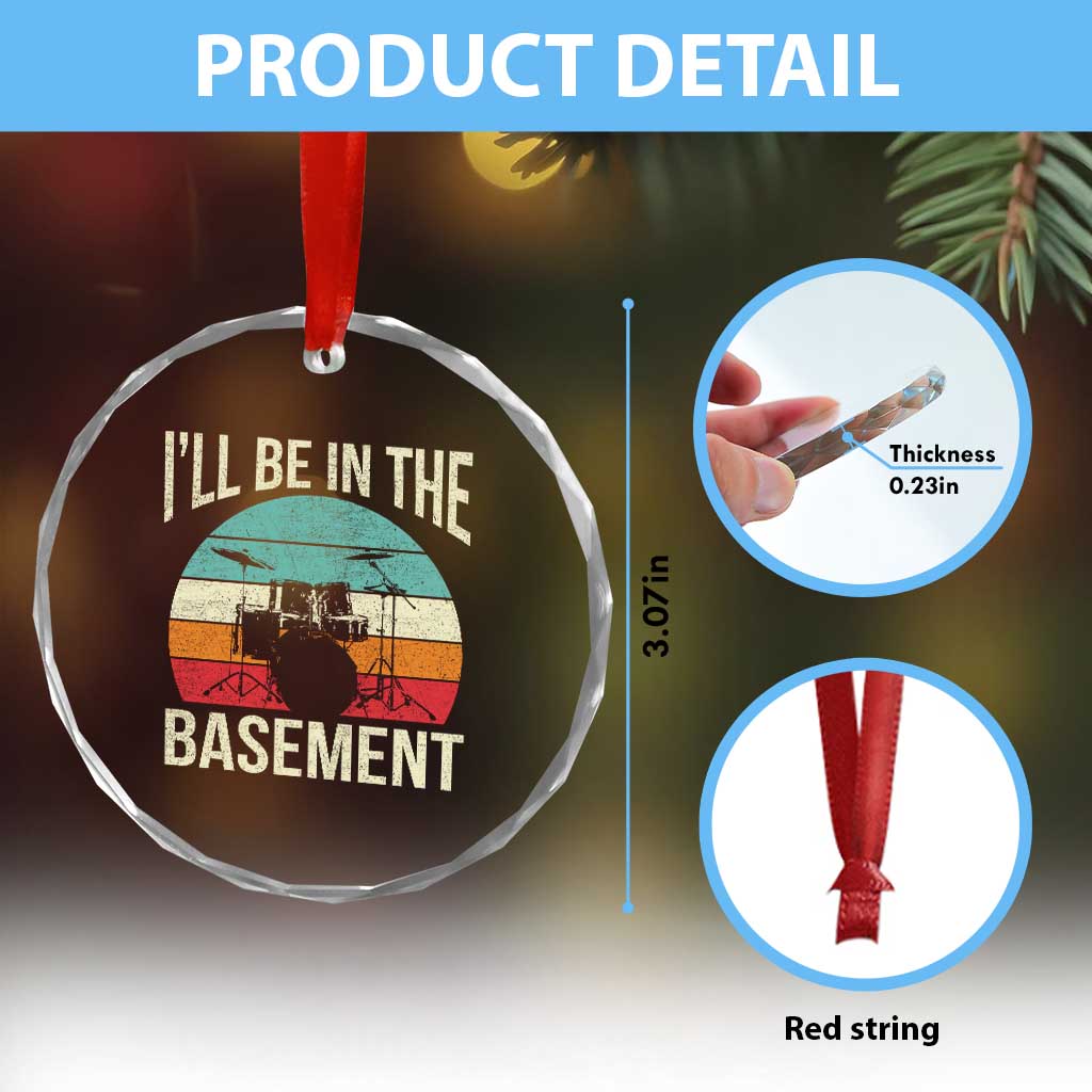 Funny Drummer Crystal Glass Ornament Drum Set Drumming Lovers I'll Be In The Basement TS10 Print Your Wear