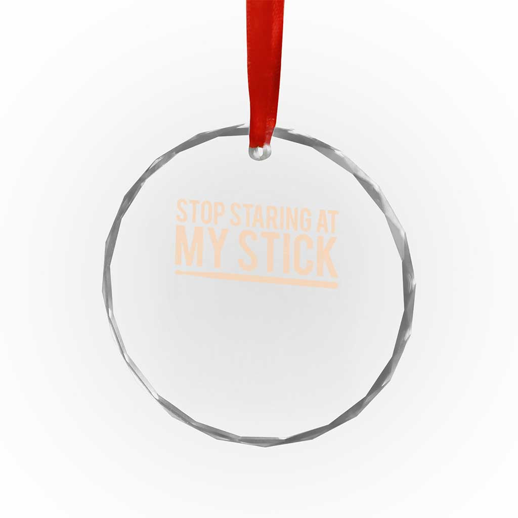 Funny Drumming Crystal Glass Ornament Stop Staring At My Stick Drummer TS10 Print Your Wear