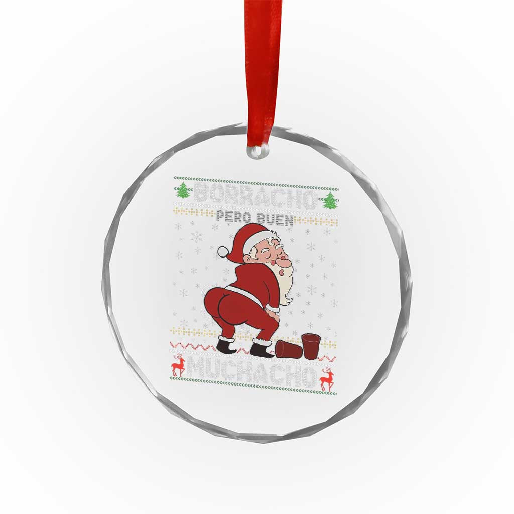 Funny Drunk Mexican Santa Crystal Glass Ornament Borracho Pero Buen Muchacho Good Guy in Spanish TS02 Print Your Wear