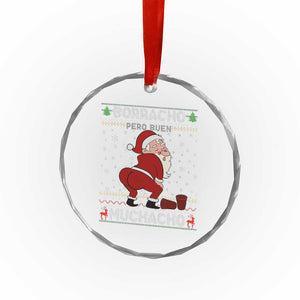 Funny Drunk Mexican Santa Crystal Glass Ornament Borracho Pero Buen Muchacho Good Guy in Spanish TS02 Print Your Wear
