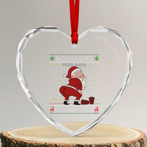 Funny Drunk Mexican Santa Heart Crystal Glass Ornament Borracho Pero Buen Muchacho Good Guy in Spanish TS02 Transparent Glass 3'' Heart Print Your Wear