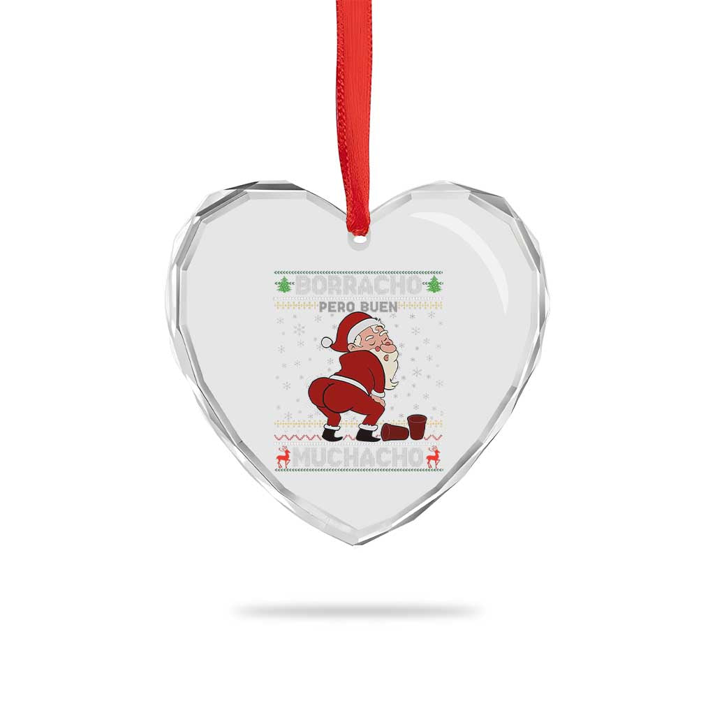 Funny Drunk Mexican Santa Heart Crystal Glass Ornament Borracho Pero Buen Muchacho Good Guy in Spanish TS02 Print Your Wear