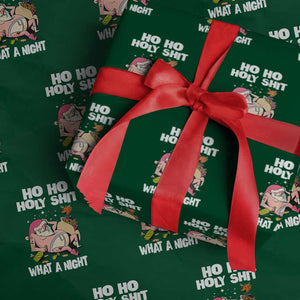 Funny Drunk Santa Wrapping Paper Roll Ho Ho Holy Shirt What A Night TS02 Green Print Your Wear
