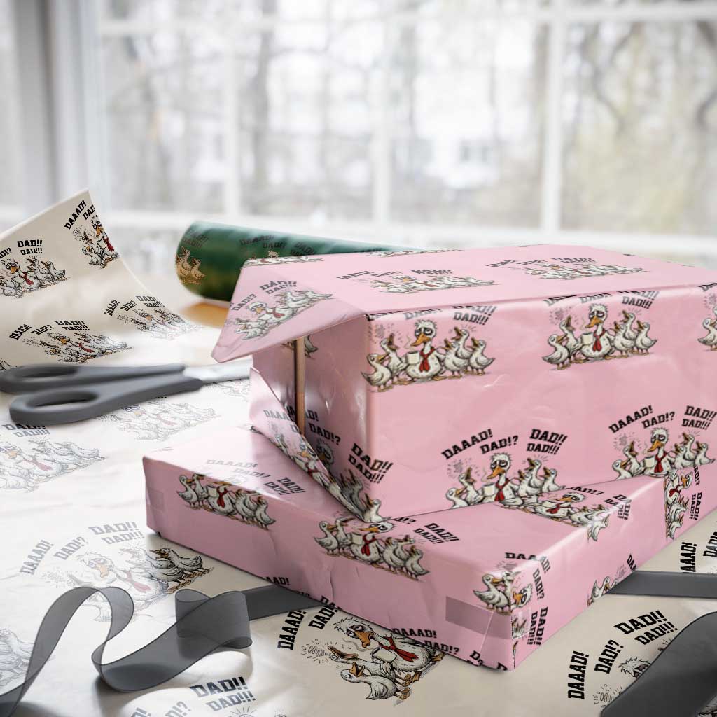 Funny Duck Dad Daaad Dad Dad Wrapping Paper Roll Tired Dad Life Fathers Day Graphic TS12 Light Pink Print Your Wear