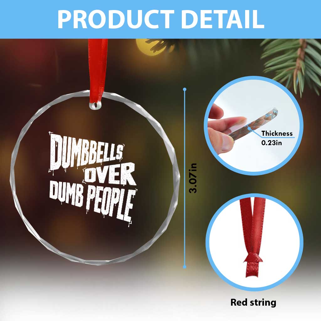 Funny Dumbbells Over Dumb People Crystal Glass Ornament Gym Workout Fitness Motivation TS11 Print Your Wear