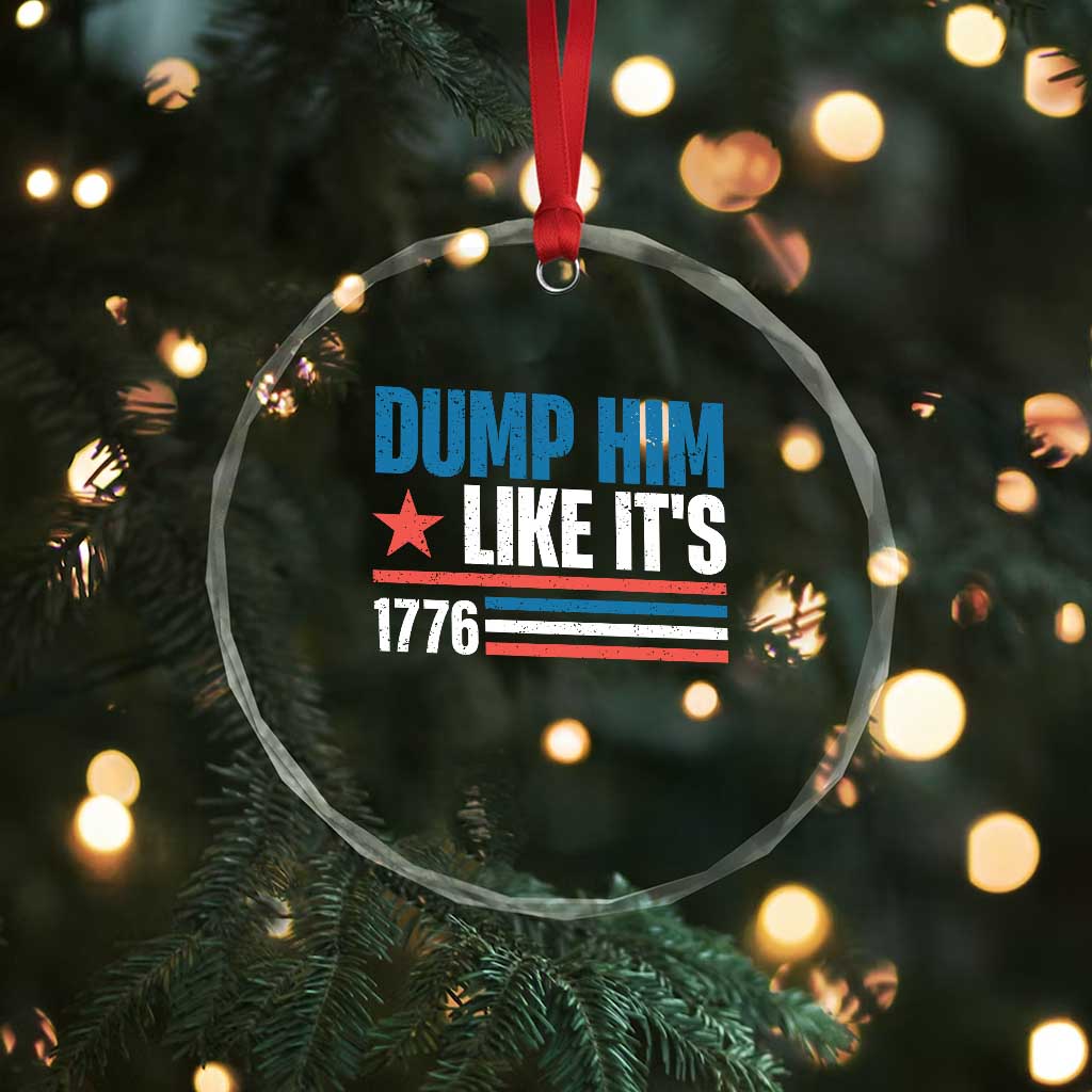 Funny Dump Him Like It's 1776 Crystal Glass Ornament Star And Stripes - Print Your Wear