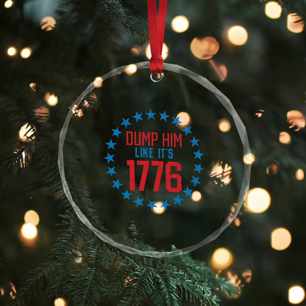 Funny Dump Him Like It's 1776 Crystal Glass Ornament Stars Political Sattire - Print Your Wear