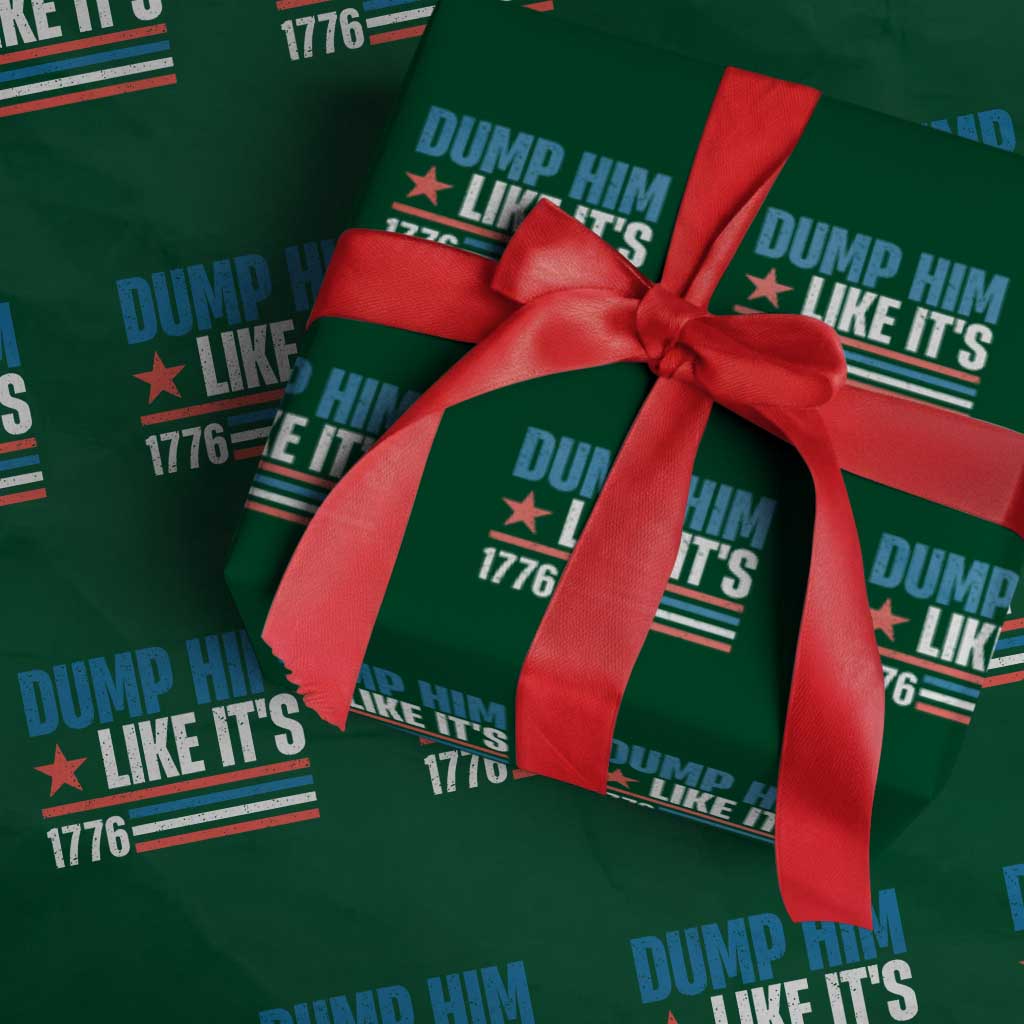 Funny Dump Him Like It's 1776 Wrapping Paper Roll Star And Stripes TS11 Green Print Your Wear