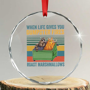 Funny Dumpster Fire Raccoon Crystal Glass Ornament When Life Gives You Dumpster Fires Roast Marshmallows Retro Vintage TS02 Transparent Glass 3'' Circle Print Your Wear