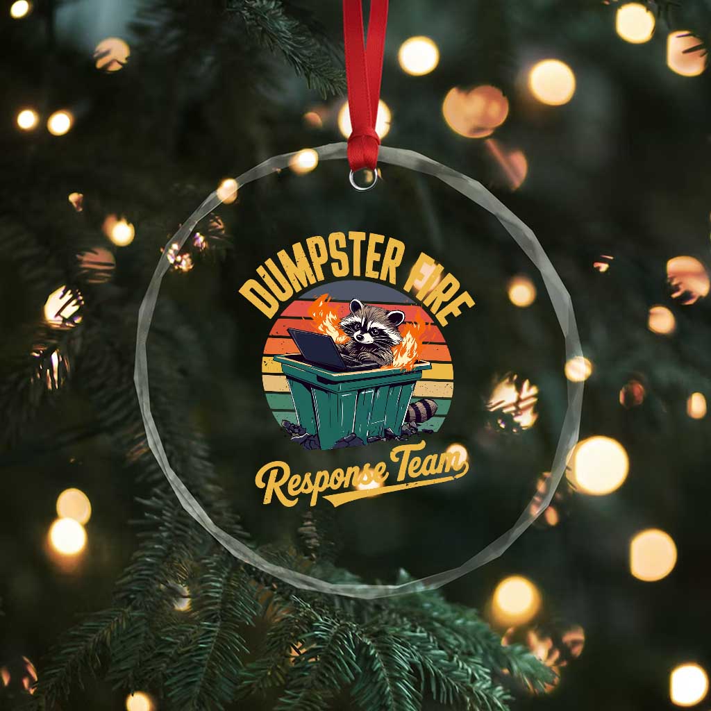 Funny Dumpster Fire Response Team Crystal Glass Ornament Work Humor TS11 Print Your Wear