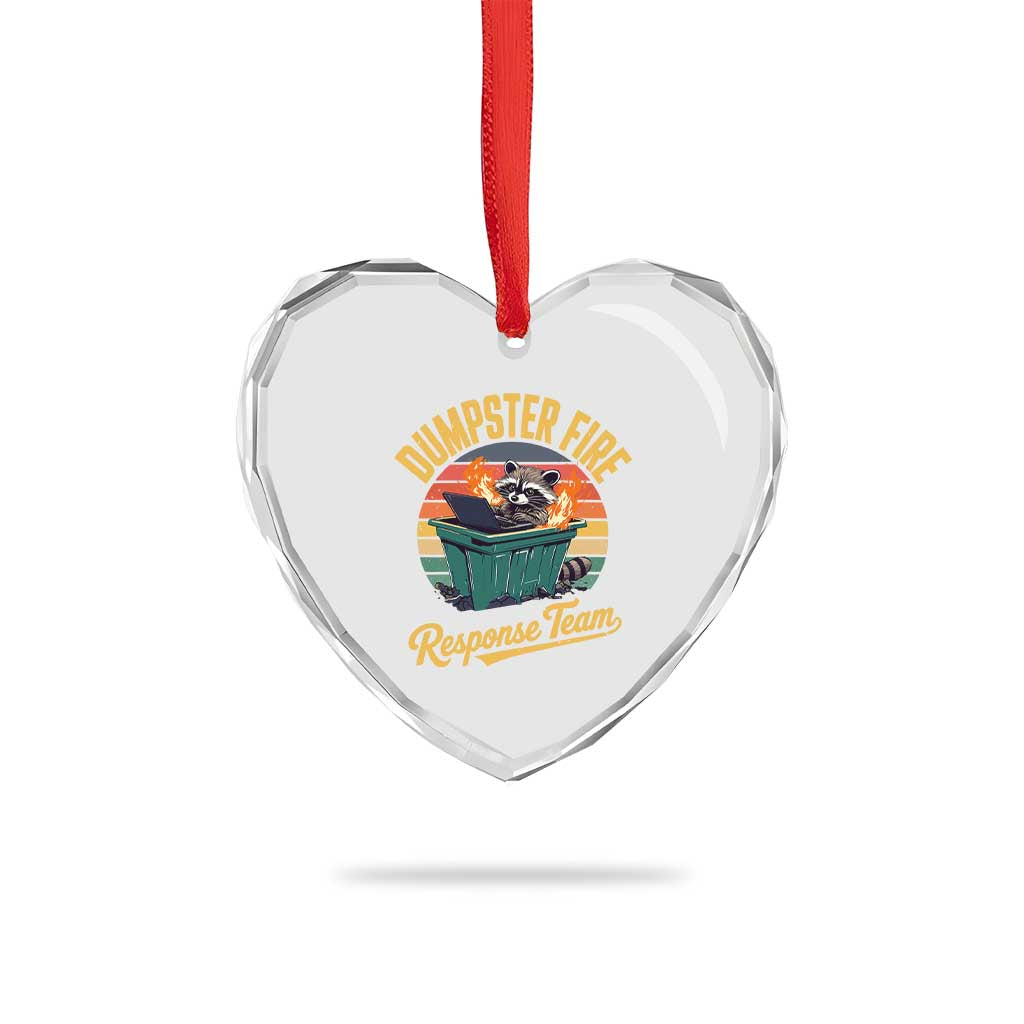 Funny Dumpster Fire Response Team Heart Crystal Glass Ornament Work Humor TS11 Print Your Wear