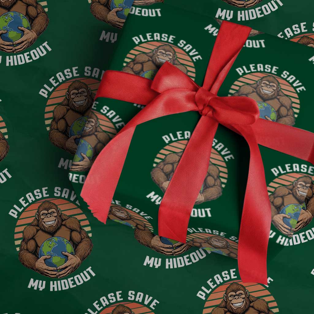 Funny Earth Day Bigfoot Wrapping Paper Roll Please Save My Hideout TS12 Green Print Your Wear