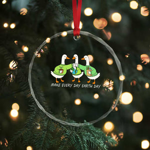 Funny Earth Day Crystal Glass Ornament Silly Goose Make Earth Day Every Day TS14 Print Your Wear