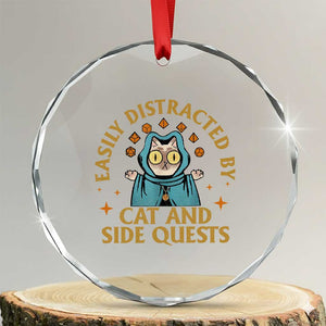 Funny Easily Distracted By Cats And Side Quests Crystal Glass Ornament RPG Tabletop Gamer TS11 Transparent Glass 3'' Circle Print Your Wear