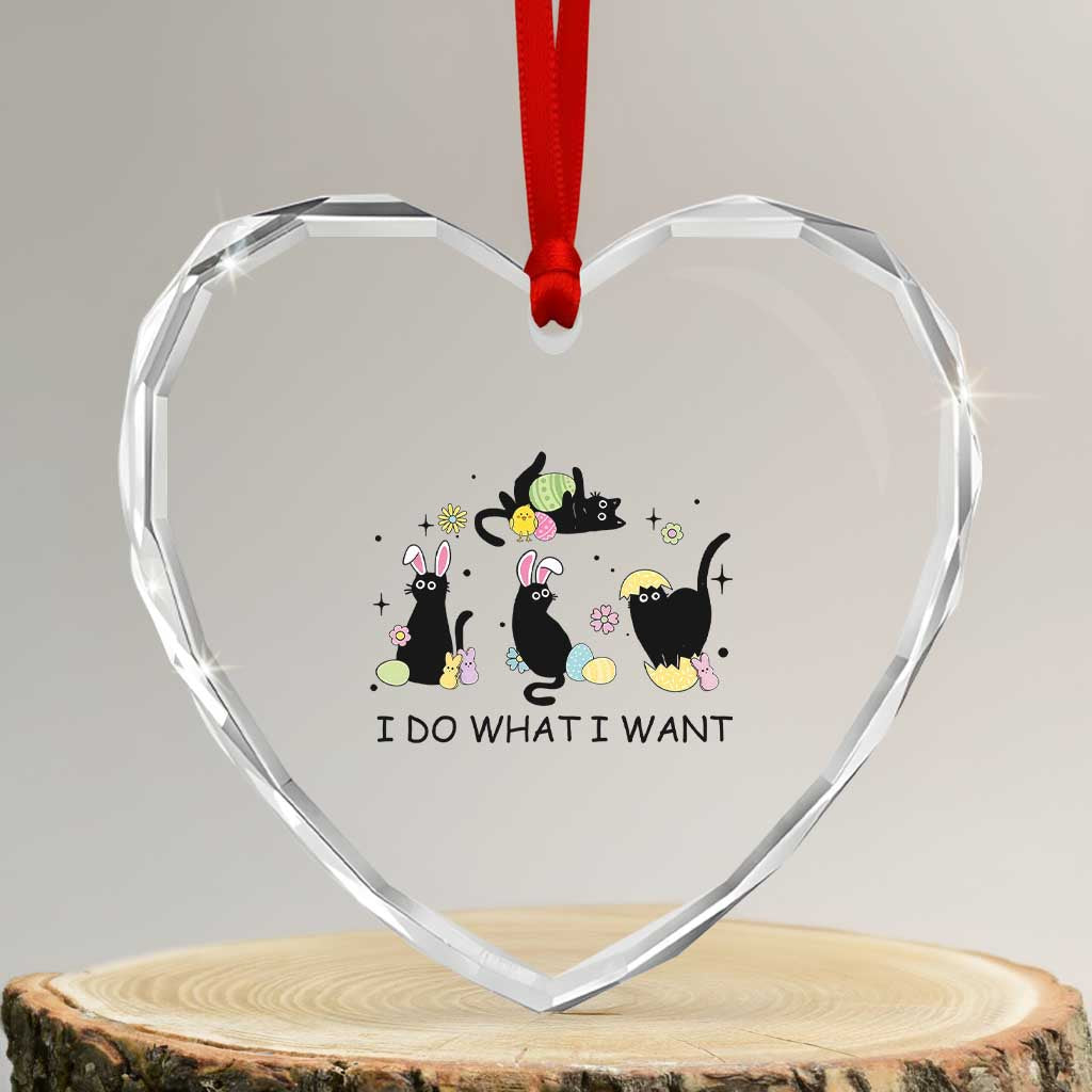 Funny Easter Black Cat Heart Crystal Glass Ornament I Do What I Want TS14 Transparent Glass 3'' Heart Print Your Wear