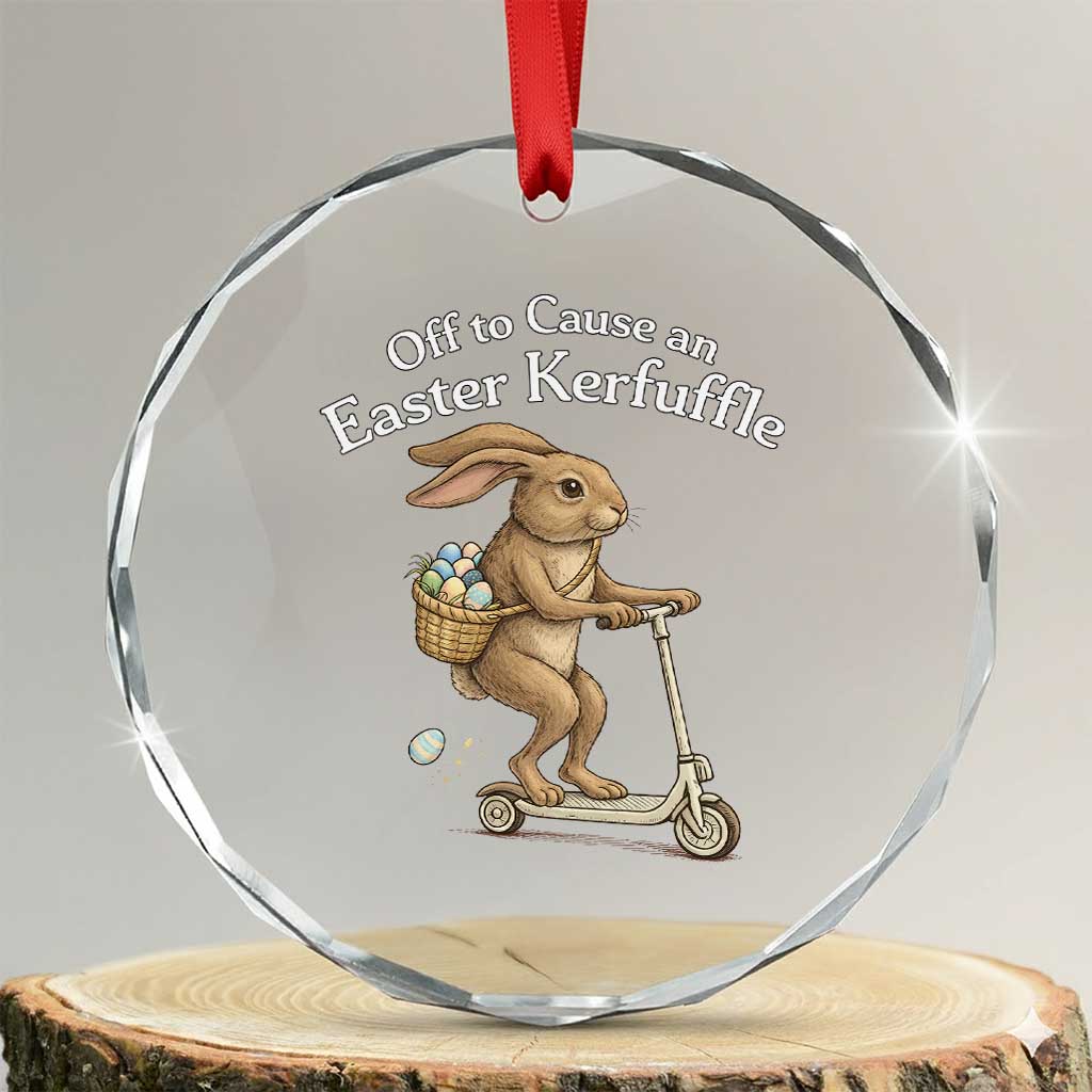 Funny Easter Bunny Crystal Glass Ornament Off To The Cause an Easter Kerfuffle TS14 Transparent Glass 3'' Circle Print Your Wear