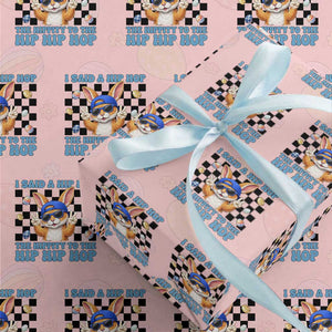 Funny Easter Bunny Wrapping Paper Roll I Said A Hip Hop The Hippity To The Hip Hip Hop TS14 Light Pink Print Your Wear