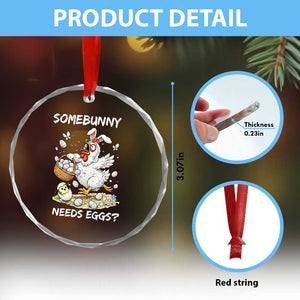 Funny Easter Chicken Bunny Ears Crystal Glass Ornament Somebunny Needs Eggs TS12 Print Your Wear