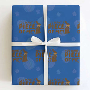 Funny Easter Day Chocolate Bunny Wrapping Paper Roll You Want A Piece Of Me TS11 Royal Blue Print Your Wear