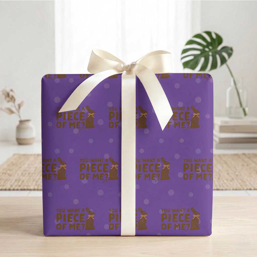 Funny Easter Day Chocolate Bunny Wrapping Paper Roll You Want A Piece Of Me TS11 Purple Print Your Wear