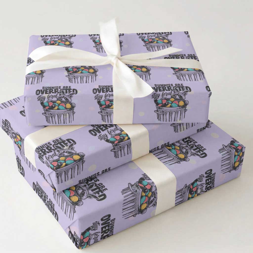 Funny Easter Day Racoon Wrapping Paper Roll Bunnies Are Overrated Stay Feral Eggs TS11 Violet Print Your Wear