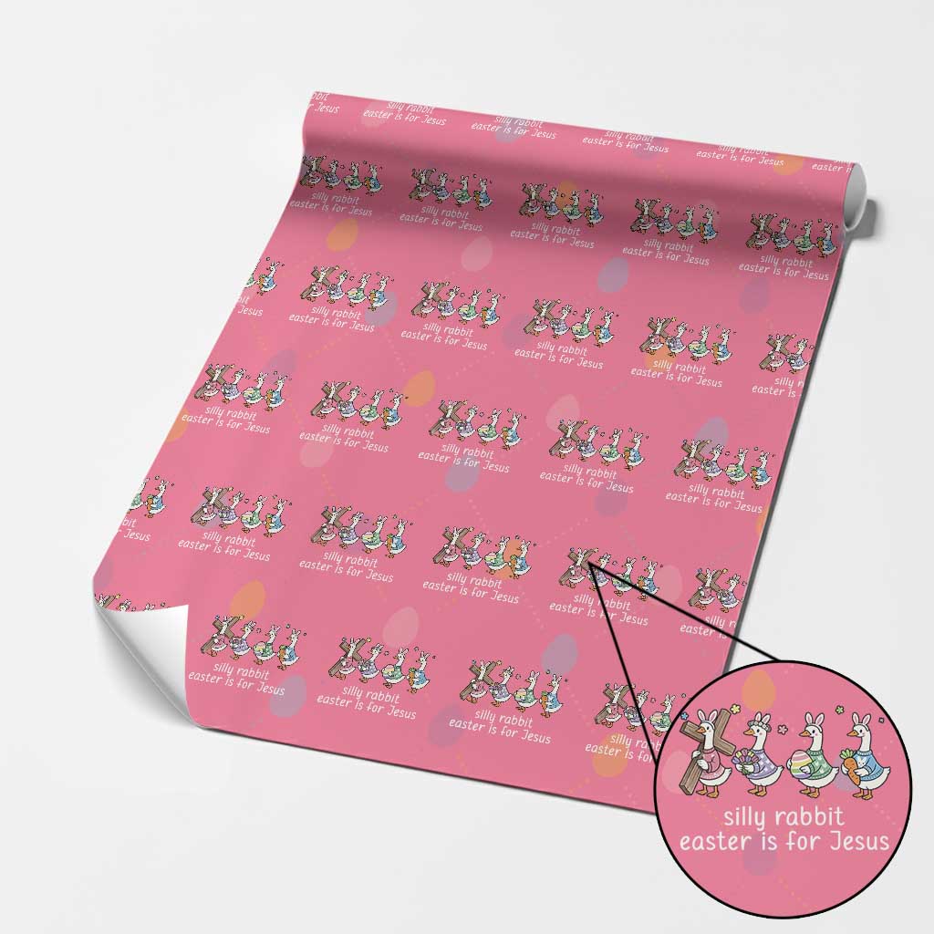 Funny Easter Day Silly Goose Wrapping Paper Roll Silly Rabbit Easter Is For Jesus TS11 Pink Print Your Wear