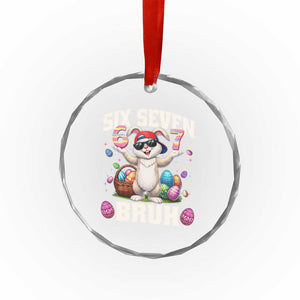 Funny Easter Day Six Seven Bruh Crystal Glass Ornament 67 Bunny Easter Eggs TS11 Print Your Wear