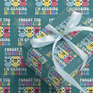 Funny Easter Forget The Bunnies I Am Chasing Hunnies Wrapping Paper Roll TS11 Teal Print Your Wear