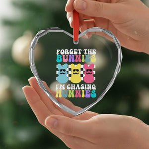 Funny Easter Forget The Bunnies I Am Chasing Hunnies Heart Crystal Glass Ornament TS11 Print Your Wear
