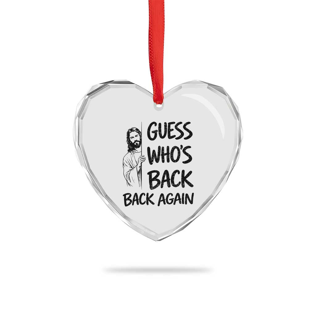 Funny Easter Jesus Heart Crystal Glass Ornament Guess Who's Back Back Again TS14 Print Your Wear