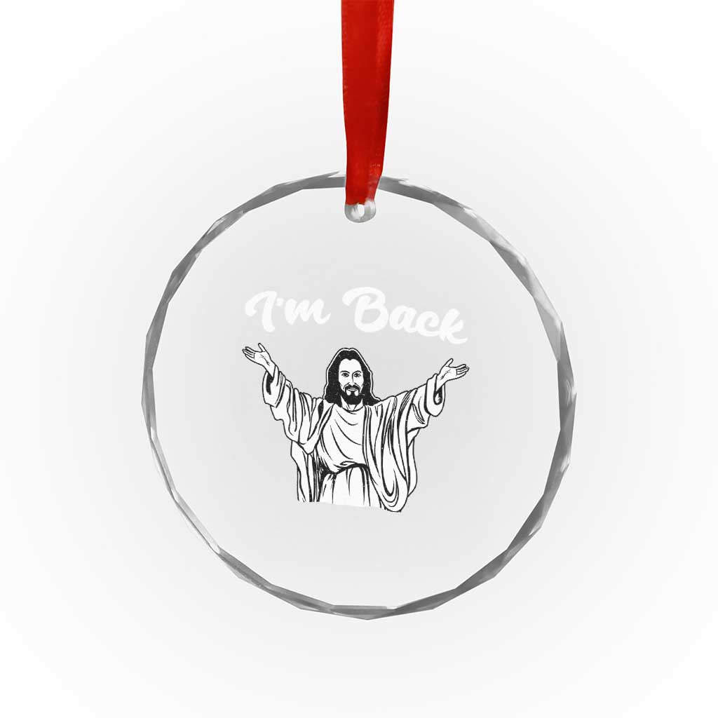 Funny Easter Jesus Meme Crystal Glass Ornament I'm Back TS14 Print Your Wear