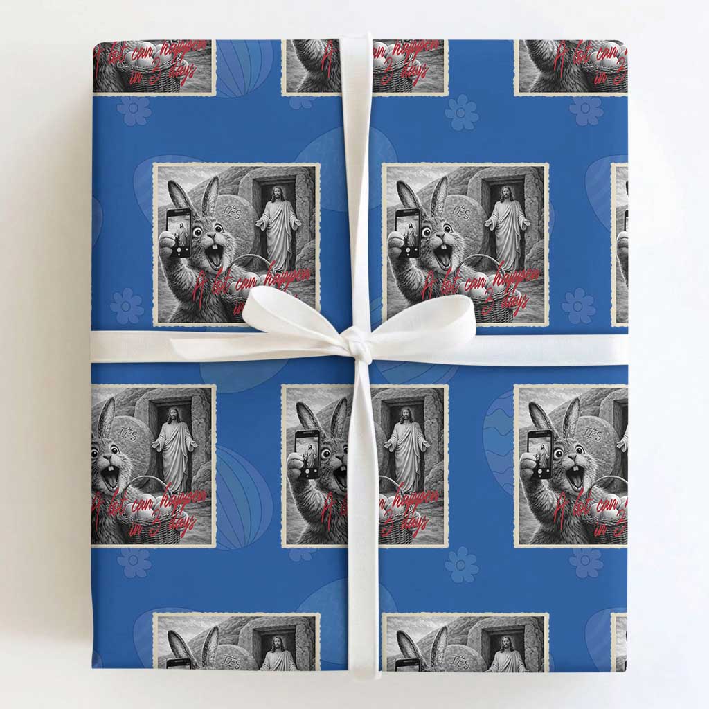 Funny Easter Jesus Wrapping Paper Roll Christian Jesus Come Back Bunny Selfie TS14 Royal Blue Print Your Wear