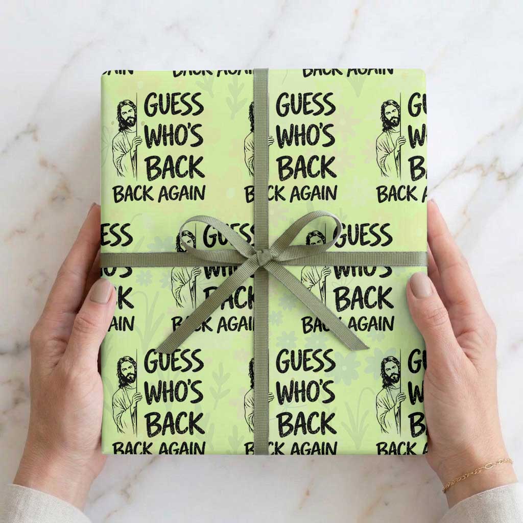Funny Easter Jesus Wrapping Paper Roll Guess Who's Back Back Again TS14 Lime Print Your Wear