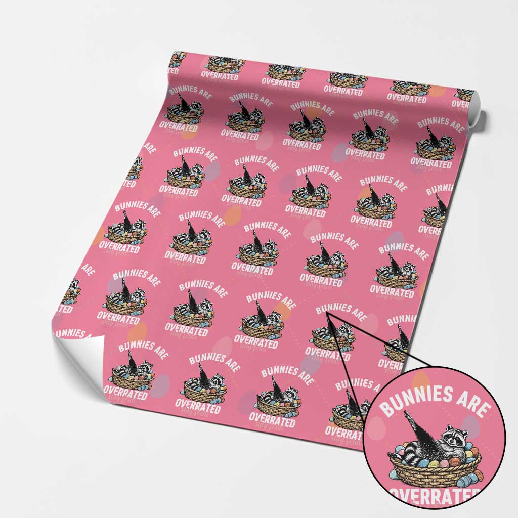 Funny Easter Raccoon Meme Wrapping Paper Roll Bunnies Are Overrated Stay Feral TS14 Pink Print Your Wear