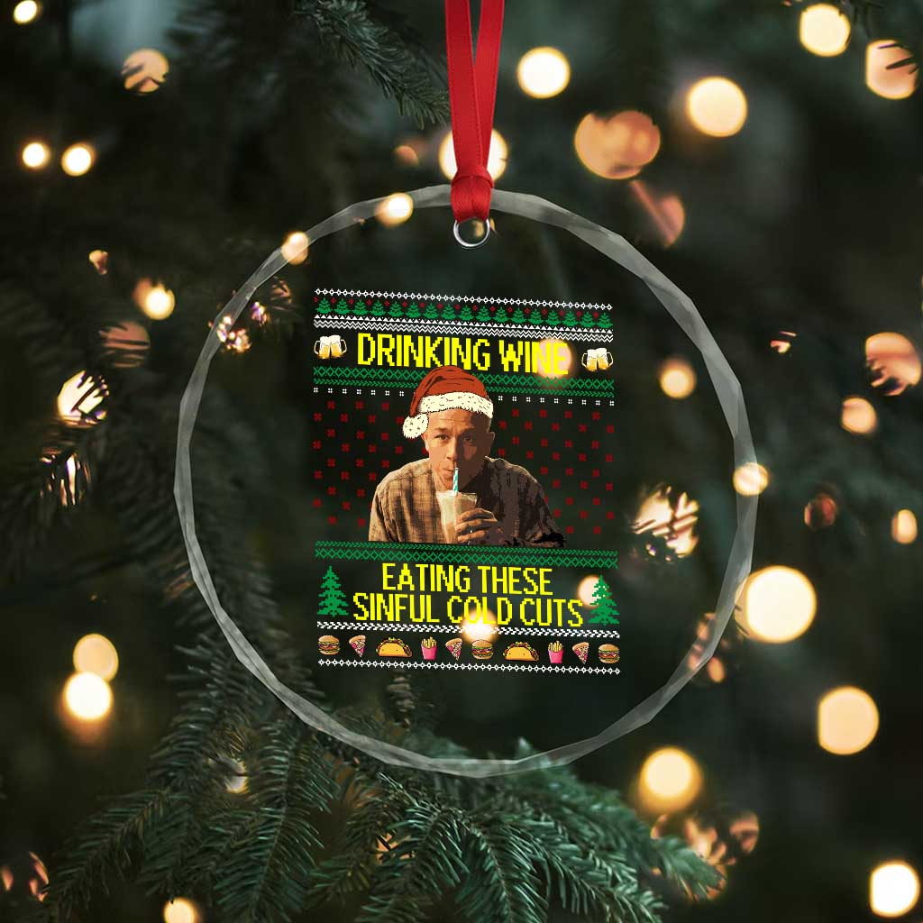 Funny Ed Gein Christmas Meme Crystal Glass Ornament Drinking Wine Eating This Sinful Cold Cuts Viral Scene TS02 Print Your Wear
