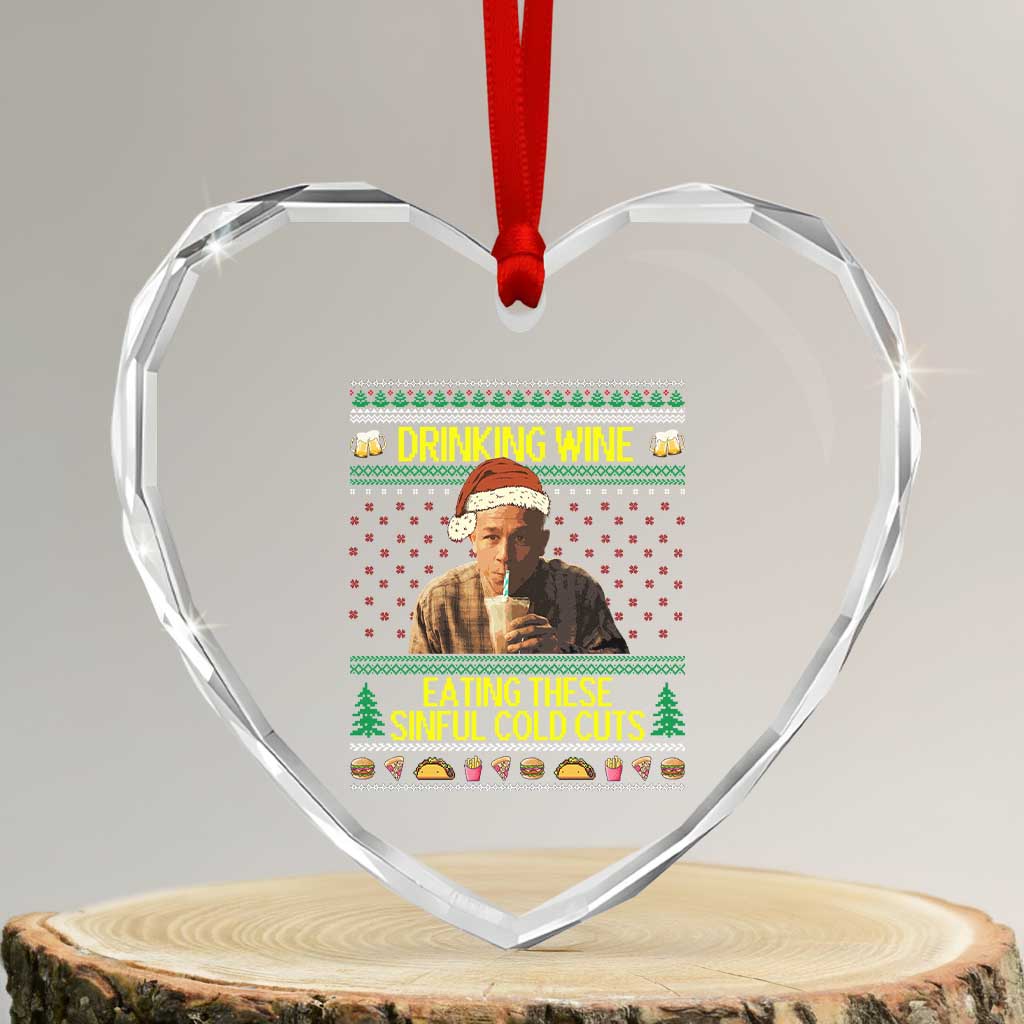 Funny Ed Gein Christmas Meme Heart Crystal Glass Ornament Drinking Wine Eating This Sinful Cold Cuts Viral Scene TS02 Transparent Glass 3'' Heart Print Your Wear